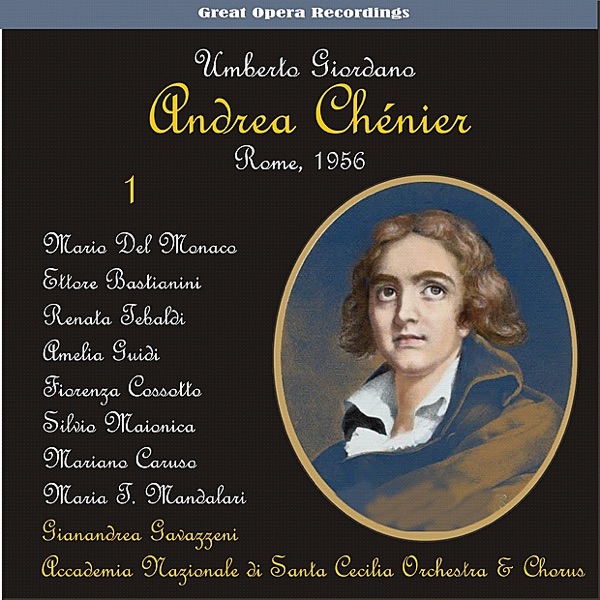 Giordano: Andrea Chénier, Vol. 1 [1956]