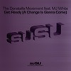 Get Ready (A Change Is Gonna Come) [feat. MJ White] - Single