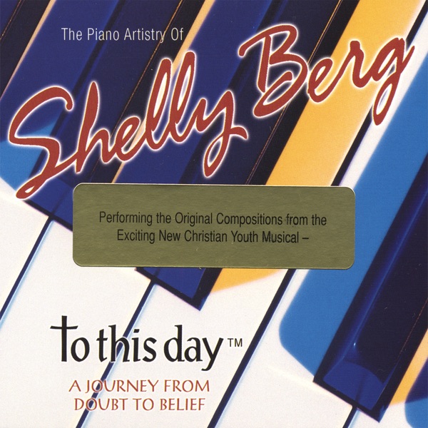Обложка альбома «Jazz Pianist Shelly Berg Performs to This Day» — Shelly Berg