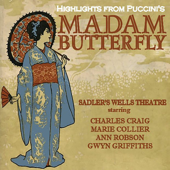 Hightlights from Puccini's Madame Butterfly - Sadler's Wells Theatre - Various Artists