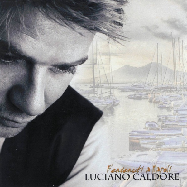 Benvenuti a Napoli (Best classic Neapolitan Songs)