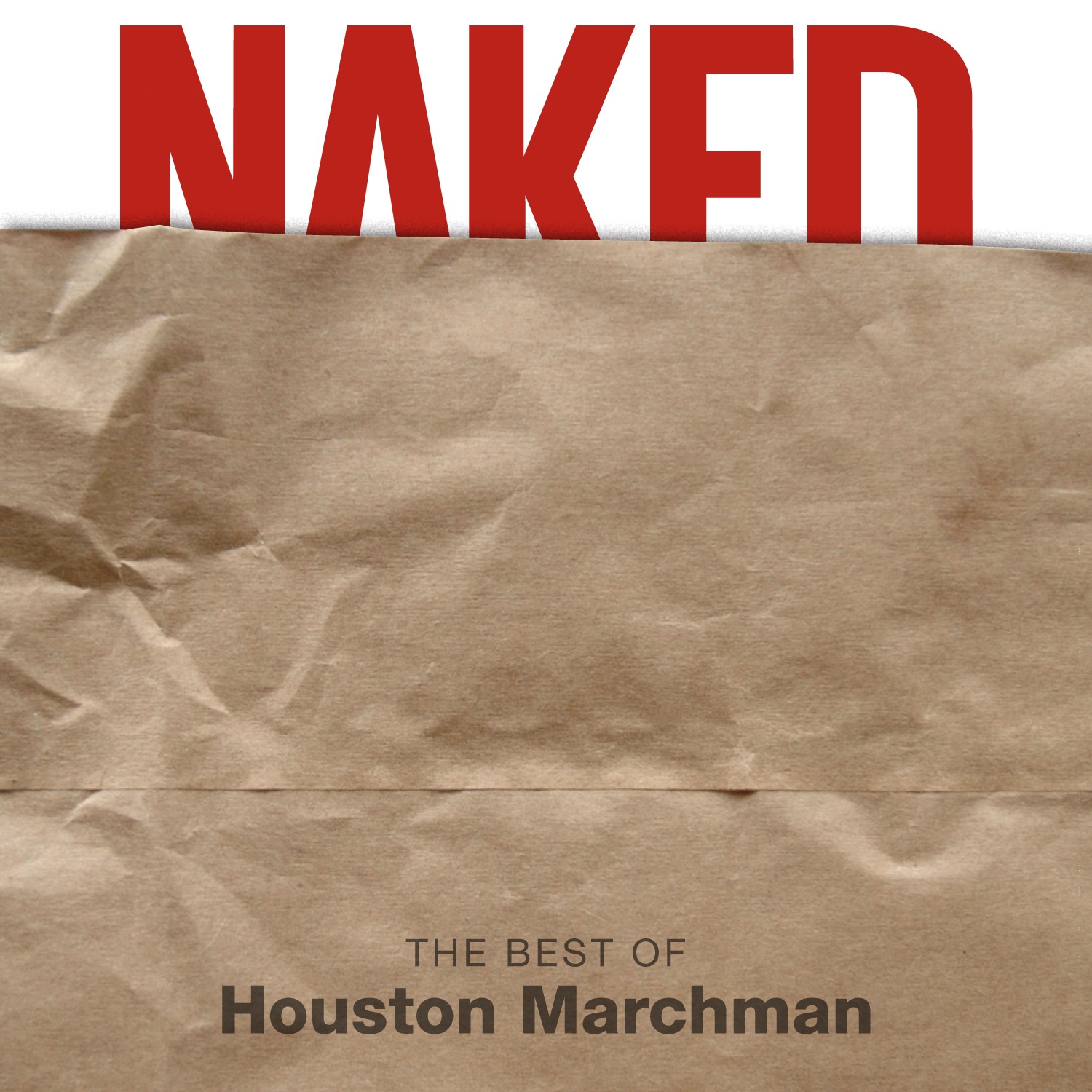 Naked the Best of Houston Marchman