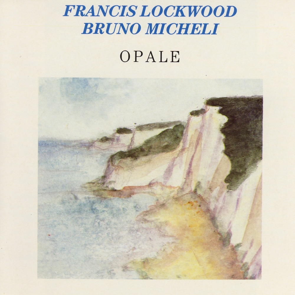 Обложка альбома «Opale» — Bruno Micheli & Francis Lockwood