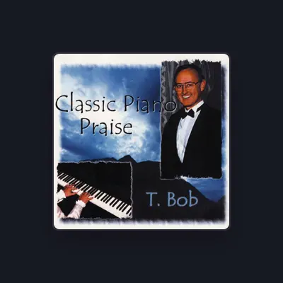 Listen to T. Bob Davis, watch music videos, read bio, see tour dates & more!