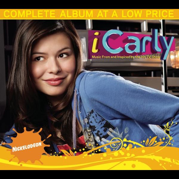 iCarly (Music from and Inspired By the Hit TV Show) - Album by