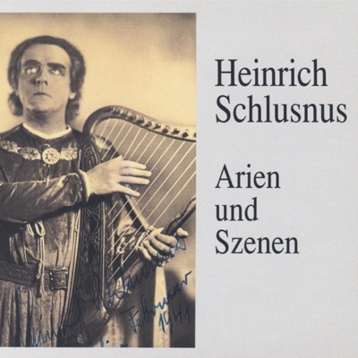 Heinrich Schlusnus In Arien Und Szenen