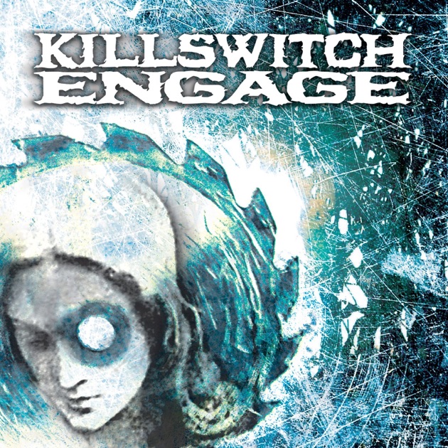 Killswitch Engage (Special Edition) - Album by Killswitch