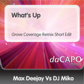 What's Up (Grove Coverage Remix) [Short Edit]