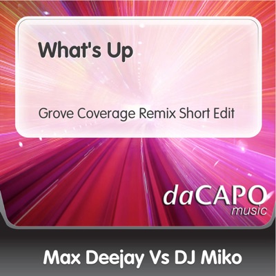 What's Up (Grove Coverage Remix) [Short Edit] - Single