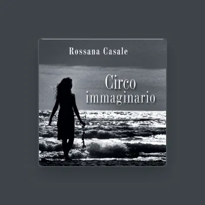 Listen to Rossana Casale, watch music videos, read bio, see tour dates & more!