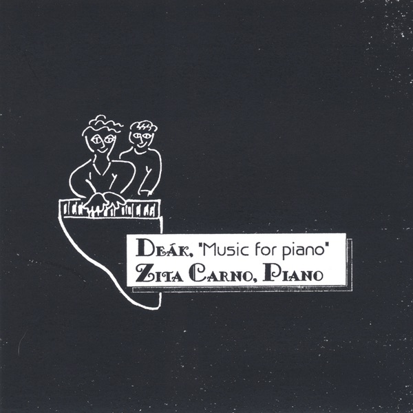 Обложка альбома «Music for Piano By Michael Deák» — Zita Carno