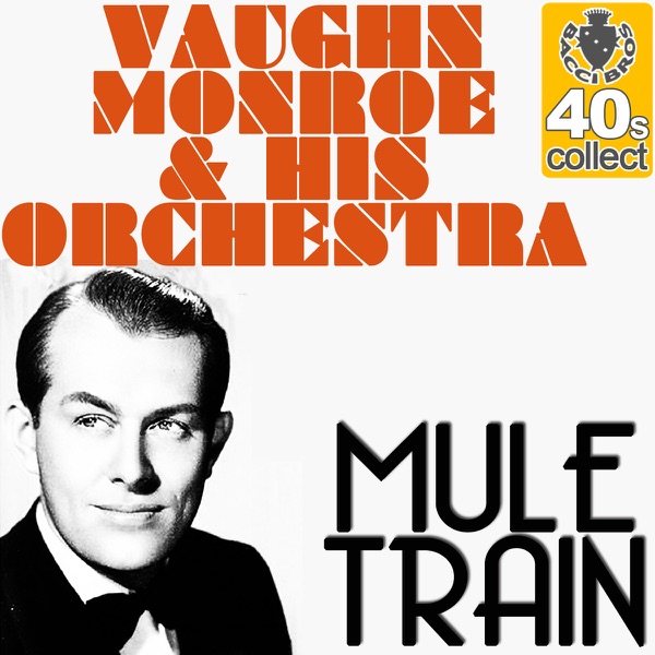 Mule Train (Remastered) - Single