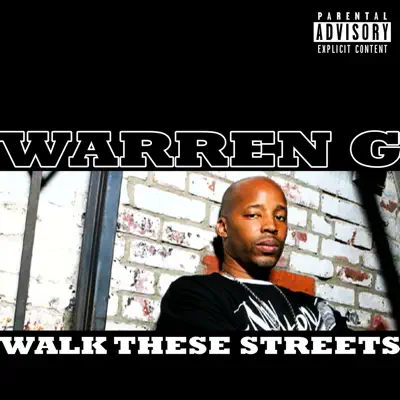 Walk These Streets - Warren G Walk These Streets - Warren G