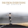 Far From Everything