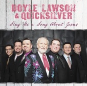 Doyle Lawson And Quicksilver - I Saw Him Walk Out Of The Sky