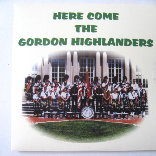 Обложка альбома «Here Come the Gordon Highlanders» — The Gordon Highlanders