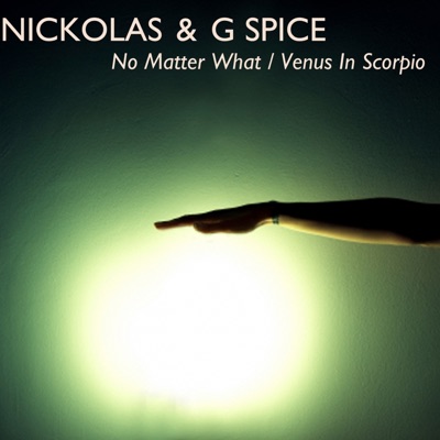 No Matter What / Venus In Scorpio - Single