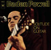 Solitude On Guitar - Baden Powell