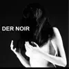 Der Noir - Stranger's Eye