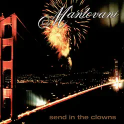 Send In the Clowns - Mantovani Send In the Clowns - Mantovani