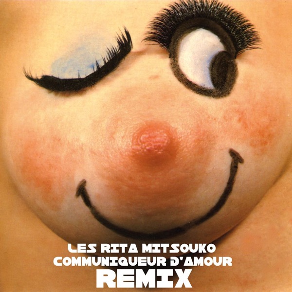 Communiqueur d'amour remixes - EP - Les Rita Mitsouko