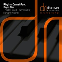 This Is How It Used To Be (House Music) - Single - Rhythm Central