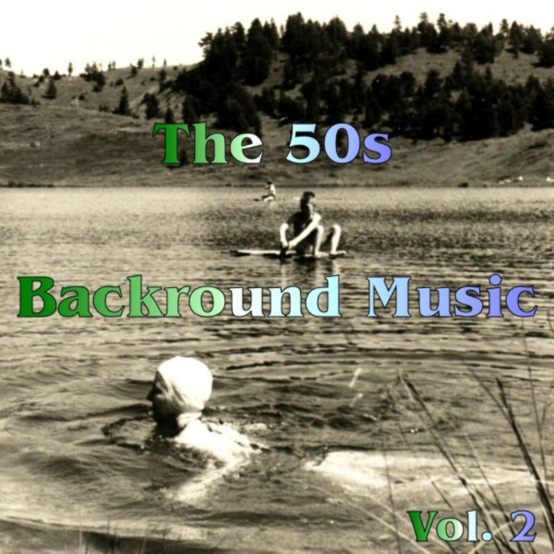 Обложка альбома «The 50s - Backround Music Vol. 2» — Trevor Duncan