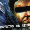 Devotos do Ódio
