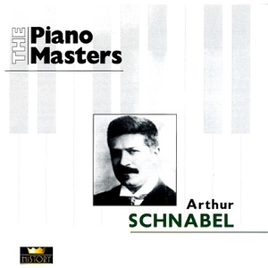 The Piano Masters: Arthur Schnabel (1933-1939)