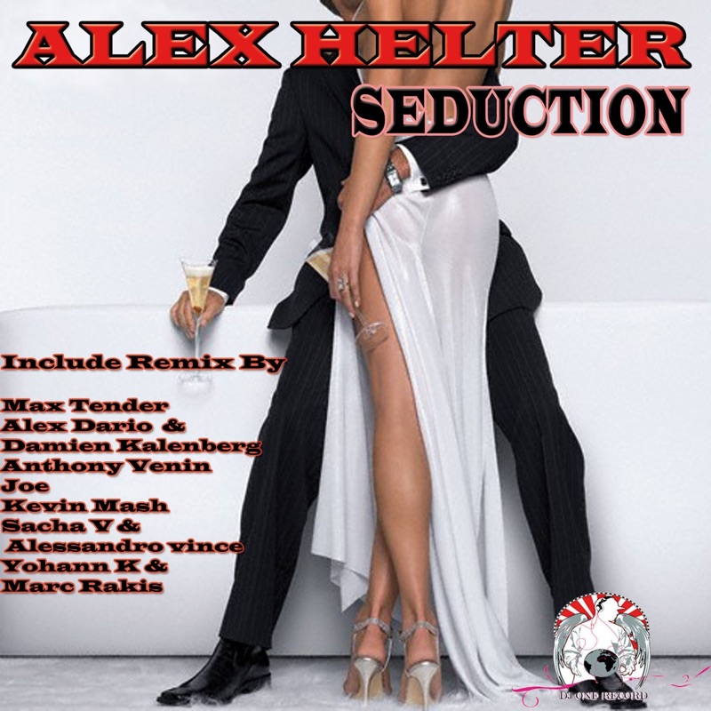 Seduction (Kevin Mash Remix) - Alex Helter: Song Lyrics, Music Videos