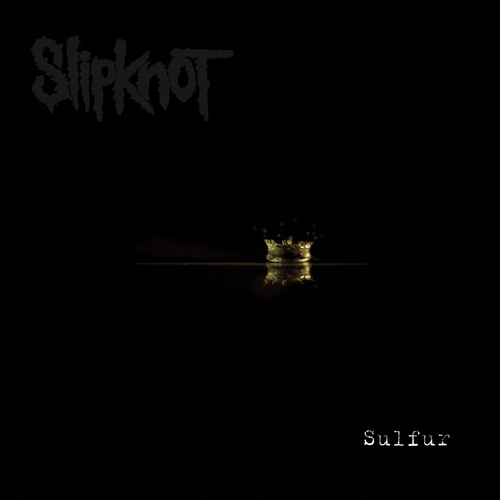 Обложка альбома «Sulfur - Single» — Slipknot
