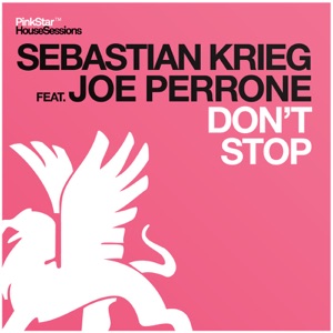 Don't Stop (feat. Joe Perrone) [Remixes] - EP