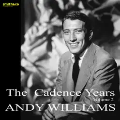 The Cadence Years, Vol.2 - Andy Williams