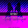 Stay (In the Style of Tyrese) [Karaoke Version] - Chart Top Karaoke