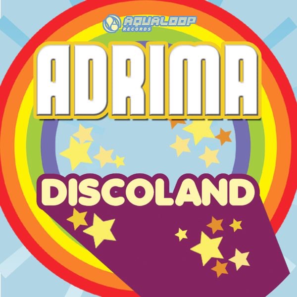 Обложка альбома «Discoland - EP» — Adrima