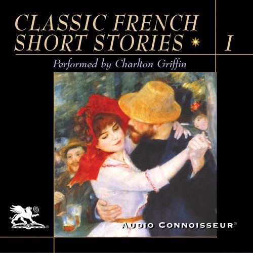 Classic French Short Stories, Volume 1 (Unabridged) cover