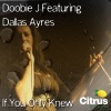 Doobie J ft. Dallas Ayres