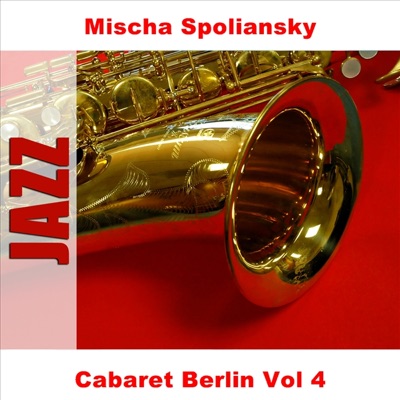 Cabaret Berlin, Vol. 4