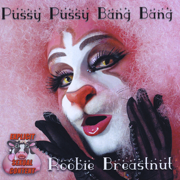 P***y P***y Bang Bang - Roobie Breastnut