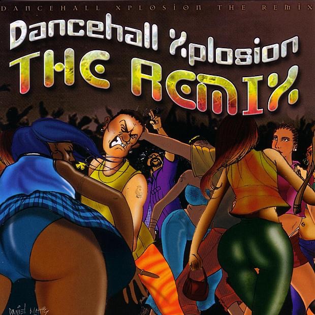 Dancehall Xplosion - The Remix