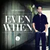 Even When