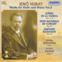 Works for Violin and Piano Vol.5 - Ferenc Szecsődi & István Kassai