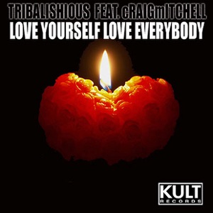 Kult Records Presents: Love Yourself - Love Everybody