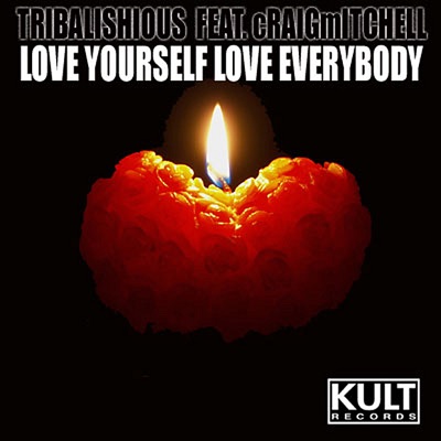 Kult Records Presents: Love Yourself - Love Everybody