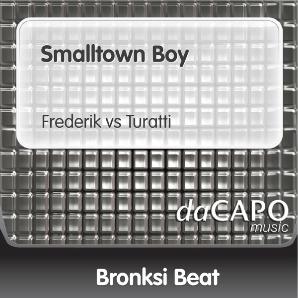 Cover of Smalltown Boy (Frederik vs. Turatti) [feat. Lorie Madison] - Single