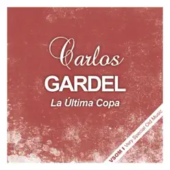 La Última Copa - Carlos Gardel