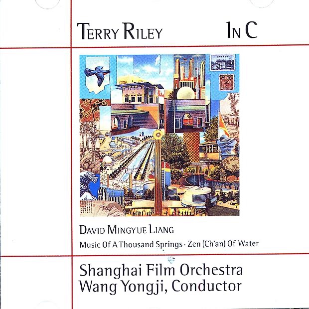 Обложка альбома «Riley: In C» — Shanghai Film Chinese Orchestra & Wang Yongji