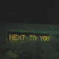 Next To You 