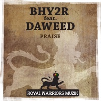 Praise (feat. Daweed) - Single - Bhy2R
