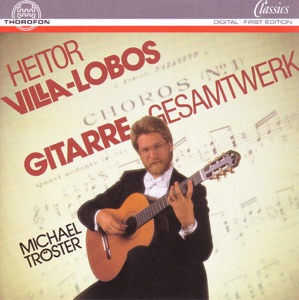 Villa-Lobos: Das Gesamtwerk Fur Gitarre Solo